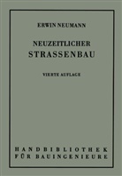 Erwin Neumann, Otzen, R Otzen, R. Otzen - Der neuzeitliche Straßenbau