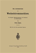 Fritz Emde - Die Arbeitsweise der Wechselstrommaschinen