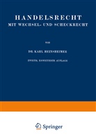 Karl Heinsheimer - Handelsrecht mit Wechsel- und Scheckrecht