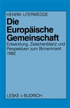 Henrik Uterwedde - Die Europäische Gemeinschaft