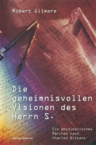Robert Gilmore - Die geheimnisvollen Visionen des Herrn S.