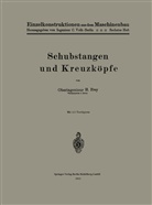 Hans Frey - Schubstangen und Kreuzköpfe