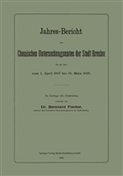 Bernhard Fischer - Jahres-Bericht des Chemischen Untersuchungsamtes der Stadt Breslau für die Zeit vom 1. April 1897 bis 31. März 1898