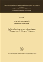 Hans Klingelhöffer - Die Faltvorbereitung von ein- und mehrlagigen Vollpappen und die Rillung von Wellpappen