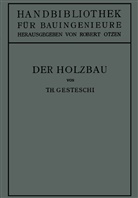 Theodor Gesztessy - Der Holzbau
