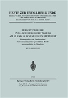Landesverband Südwestdeutschland der gewerblichen, Kenneth A Loparo, Kenneth A. Loparo - Bericht über die Unfallchirurgische Tagung am 12. und 13. Januar 1952 in Stuttgart