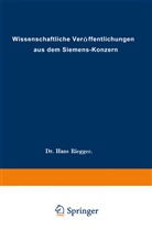 Rolf Hellmu Abeldorff, Rolf Hellmut Abeldorff, Frit Ahrberg, Fritz Ahrberg, Heinr Buol, Heinrich Von Buol... - Wissenschaftliche Veröffentlichungen aus dem Siemens-Konzern