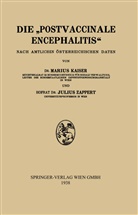 Mariu Kaiser, Marius Kaiser, Julius Zappert - Die "Postvaccinale Encephalitis"