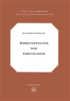 EPPRECHT, Epprecht, Wilfried Epprecht - Werkstoffkunde der Kerntechnik