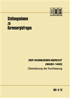 Institut für Reaktorsicherheit, Institut für Reaktorsicherheit (IRS), Institut für Reaktorsicherheit der Technischen Übe, Institut für Reaktorsicherheit der Technischen Übe, Norman Rasmussen, Norman C Rasmussen... - Der Rasmussen-Bericht (WASH-1400)