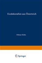 Othmar Kühn - Eozänkorallen aus Österreich