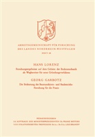 Hans Lorenz - Forschungsergebnisse auf dem Gebiete der Bodenmechanik als Wegbereiter für neue Gründungsverfahren. Die Bedeutung der Baumaschinen- und Baubetriebs-Forschung für die Praxis