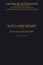 Richard Zsigmondy - Kolloidchemie Ein Lehrbuch