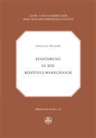 W Prager, W. Prager, William Prager - Einführung in die Kontinuumsmechanik