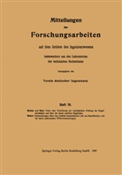 Emi Heyn, Emil Heyn, Adol Martens, Adolf Martens, Wilhelm Ruckes - Mitteilungen über Forschungsarbeiten auf dem Gebiete des Ingenieurwesens