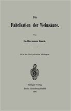 Hermann Rasch - Die Fabrikation der Weinsäure