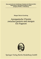 Margot Becke-Goehring - Anorganische Chemie zwischen gestern und morgen Ein Fragment