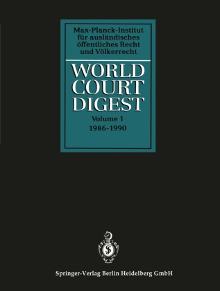 Raine Hofmann, Rainer Hofmann, Julian Kokott, Juliane Kokott, Kar Oellers-Frahm, … - World Court Digest Formerly Fontes Iuris Gentium