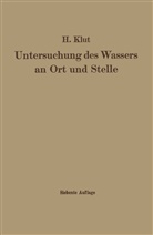 Hartwig Klut, Wolfgan Olszewski, Wolfgang Olszewski - Untersuchung des Wassers an Ort und Stelle