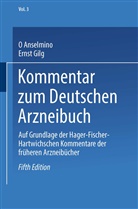 Ott Anselmino, Otto Anselmino, Biberfeld, J Biberfeld, J. Biberfeld, Ernst Gilg - Kommentar zum Deutschen Arzneibuch