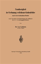 Leo Lederer - Unzulässigkeit der Verbauung verliehener Grubenfelder nach österreichischem Rechte unter besonderer Berücksichtigung der Judikatur des k. k. Verwaltungsgerichtshofes