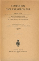 M Rauen, H M Rauen, Karl-Günther Ober, H. M. Rauen, H.M. Rauen, J. Schoenmackers... - Symposion Über Krebsprobleme
