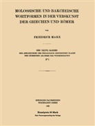 Friedrich Marx - Molossische und Bakcheische Wortformen in der Verskunst der Griechen und Römer