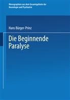 Hans Bürger-Prinz - Die Beginnende Paralyse