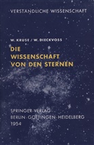W Kruse, W. Kruse, Willy Kruse, W. Dieckvoss - Die Wissenschaft von den Sternen