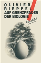 RIEPPEL, RIEPPEL, Olivier C. Rieppel - Auf Grenzpfaden der Biologie