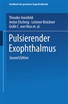 Leistner Brückne Gräfe, Leistner Brückner Gräfe, Carl Hubert Sattler, Theodor Axenfeld, Anto Elschnig, Anton Elschnig... - Pulsierender Exophthalmus