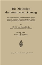G. van Eysselsteijn, van Eysselsteijn, G van Eysselsteijn, G. van Eysselsteijn, K Fred Wenckebach, K. Fred Wenckebach - Die Methoden der künstlichen Atmung