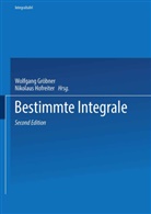 Wolfgan Gröbner, Wolfgang Gröbner, Nikolaus Hofreiter - Zweiter Teil Bestimmte Integrale