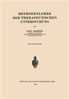 Paul Martini - Methodenlehre der Therapeutischen Untersuchung