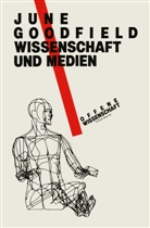June Goodfield - Wissenschaft und Medien