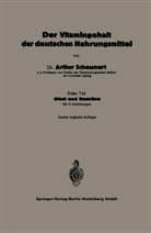 Arthur Scheunert - Der Vitamingehalt der deutschen Nahrungsmittel