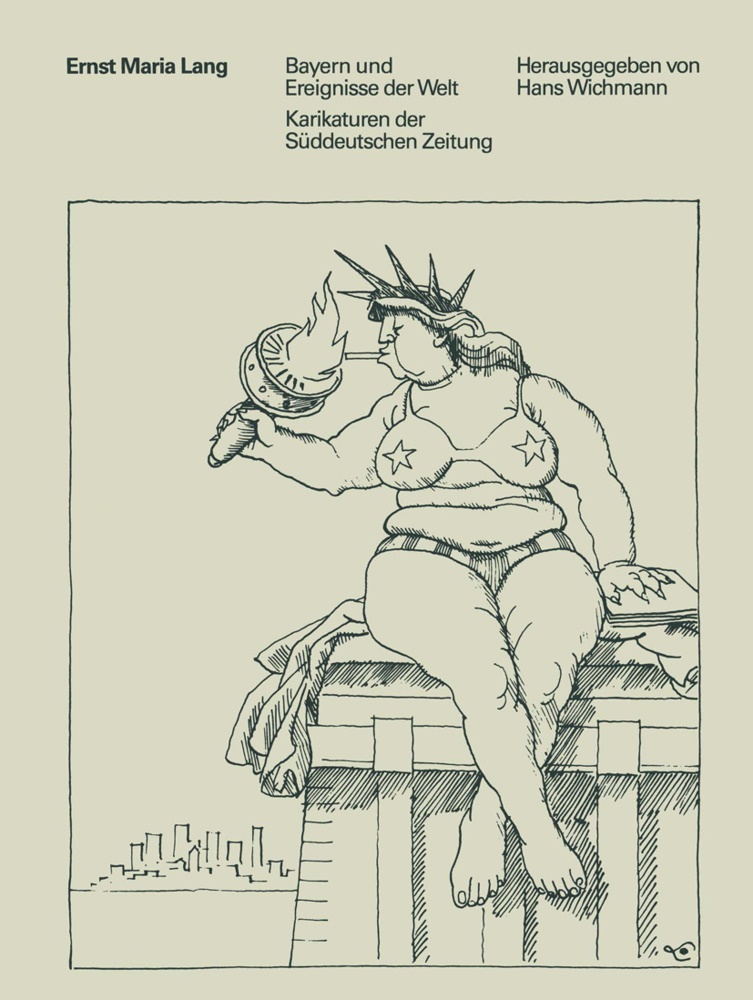 Lang, Lang, Ernst M. Lang - Bayern und Ereignisse der Welt Karikaturen der Süddeutschen Zeitung