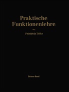 Friedrich Tölke - Praktische Funktionenlehre