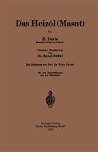 Erns Brühl, Ernst Brühl, Davin, E Davin, E. Davin, Fritz Frank - Das Heizöl (Masut)