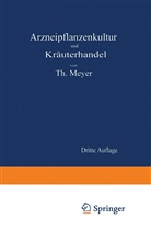 Theodor Meyer - Arzneipflanzenkultur und Kräuterhandel