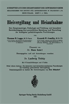 Kenneth Weldo Goadby, Kenneth Weldon Goadby, Katz, Hans Katz, Thomas Moriso Legge, Thomas Morison Legge... - Bleivergiftung und Bleiaufnahme