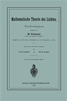 Blondin, J Blondin, J. Blondin, E u a Gumlich, E. Gumlich, W. Jäger... - Mathematische Theorie des Lichtes