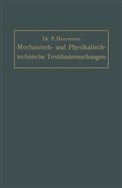 Paul Heermann - Mechanisch- und Physikalisch-technische Textil-Untersuchungen