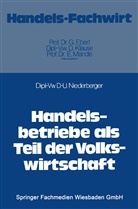 Dieter-Ulrich Niederberger - Handelsbetriebe als Teil der Volkswirtschaft