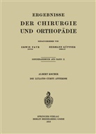 Albert Kocher - Die Luxatio Cubiti Anterior