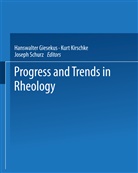 H. Giesekus, Hanswalter Giesekus, Kirschke, K Kirschke, K. Kirschke, Kurt Kirschke... - Progress and Trends in Rheology