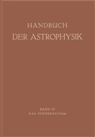 Giorgi Abetti, Giorgio Abetti, Walter Ernst Bernheimer, Gustav Eberhard, Arnol Kohlschütter, Arnold Kohlschütter... - Das Sonnensystem