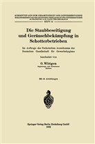 Otto Wittgen - Die Staubbeseitigung und Geräuschbekämpfung in Schotterbetrieben