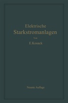 Emil Kosack - Elektrische Starkstromanlagen