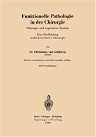 Christiaan van Gelderen - Funktionelle Pathologie in der Chirurgie